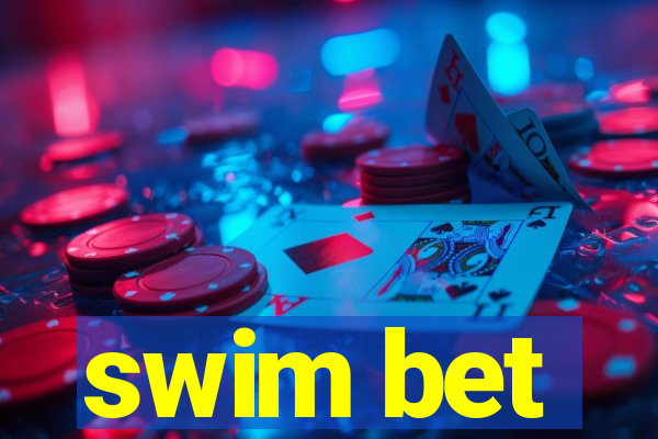 swim bet